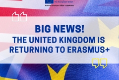 BIG NEWS: THE UNITED KINGDOM IS RETURNING TO ERASMUS+!