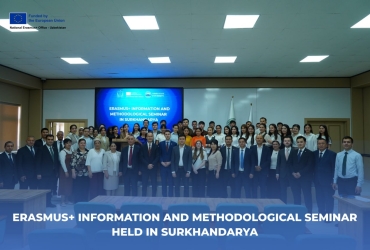 ERASMUS+ INFORMATION AND METHODOLOGICAL SEMINAR HELD IN SURKHANDARYA