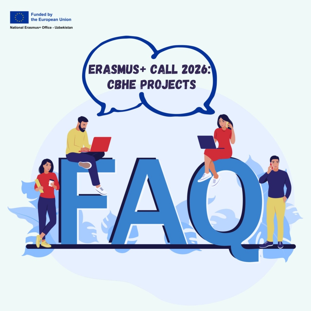 𝗘𝗥𝗔𝗦𝗠𝗨𝗦+ CALL 2026: CBHE loyihalari — Ko'p soraladigan savollar!