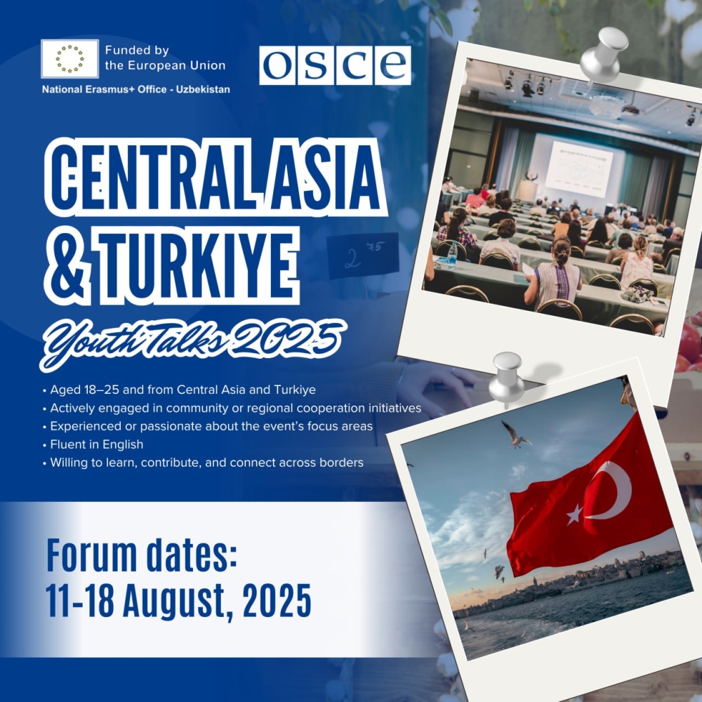Central Asia & Turkiye Youth Talks 2025 dasturiga arizalar qabul qilinmoqda! 