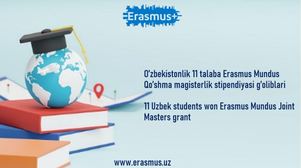 11 nafar O'zbekistonlik talabalar Erasmus Mundus qo'shma magistrlik dasturlari stipendiyasini qo'lga kiritdilar