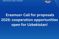 Erasmus+ 2025 yilgi tanlovi: O‘zbekiston uchun mavjud bo'lgan hamkorlik imkoniyatlari!